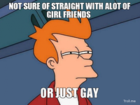 Futurama Fry / Not Sure If X
