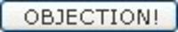 Objection!