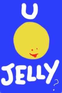 Ujelly?