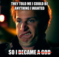 They Told Me I Could Be Anything I Wanted