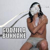 Godzilla Bukkake