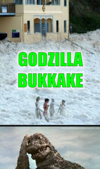 Godzilla Bukkake