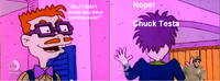 Nope! Chuck Testa