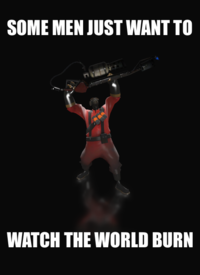 Some Men Just Want to Watch the World Burn