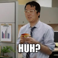 "Huh?" Guy