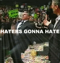 Haters Gonna Hate