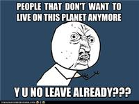I Don't Want to Live on This Planet Anymore