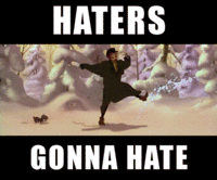 Haters Gonna Hate