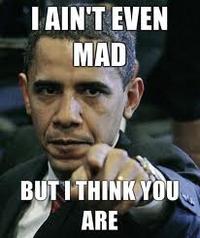 U MAD?