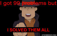 I Got 99 Problems But a Bitch Ain't One