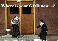Where is Your God Now?