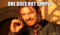 One Does Not Simply Walk into Mordor