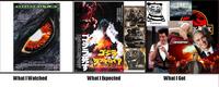 What I Watched / What I Expected / What I Got