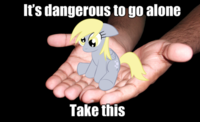 It's Dangerous to Go Alone! Take This