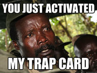 You Just Activated My Trap Card!