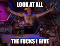 Look At All The Fucks I Give