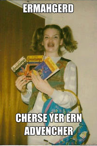 Ermahgerd