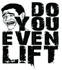 Do You Even Lift?