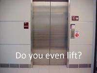 Do You Even Lift?