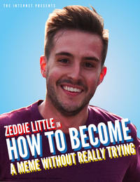 Ridiculously Photogenic Guy / Zeddie Little