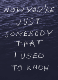 Somebody That I Used To Know