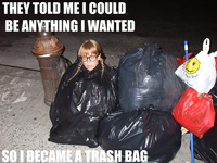 They Told Me I Could Be Anything I Wanted
