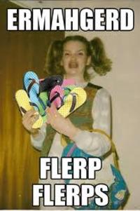 Ermahgerd