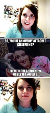 Overly Attached Girlfriend