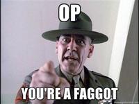 OP is a Faggot