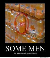 Some Men Just Want to Watch the World Burn