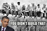 You Didn't Build That