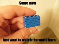 Some Men Just Want to Watch the World Burn