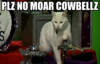 Needs More Cowbell