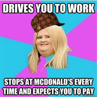 Scumbag Fat Girl