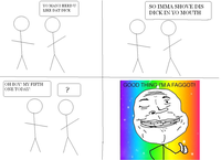 Good Thing I'm a Faggot!