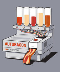 Push Button, Receive Bacon