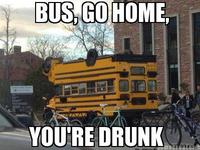 Go Home, You Are Drunk