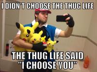 I Didn't Choose The Thug Life, The Thug Life Chose Me