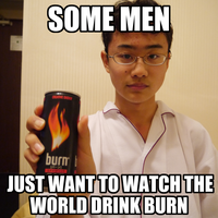 Some Men Just Want to Watch the World Burn
