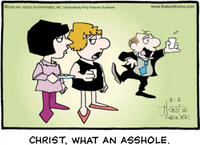 Christ, what an asshole!