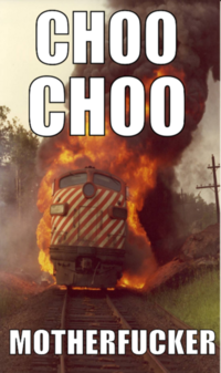 Choo Choo Motherfucker