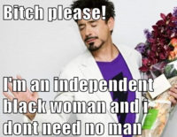 Strong Black Woman Who Don't Need No Man