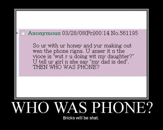 THEN WHO WAS PHONE?