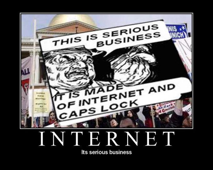 The Internet is Serious Business