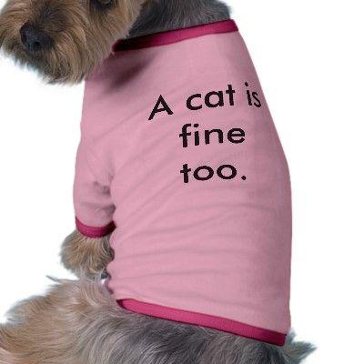 a_cat_is_fine_too_dog_shirt-p15598910006177365622hfo_400.jpg