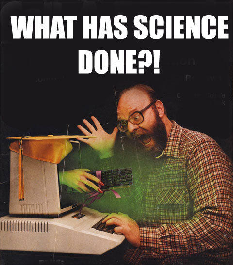 what_has_science_done.jpg