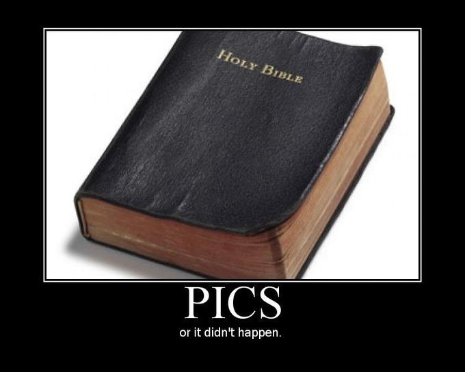 Pics or It Didn't Happen