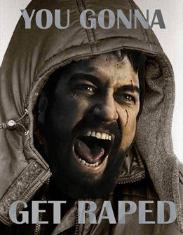 You Gonna Get Raped