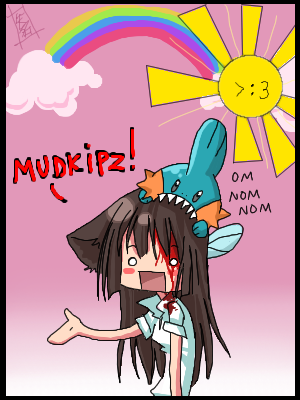 i herd u liek mudkips