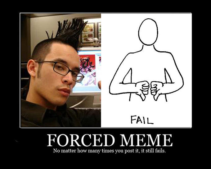 Forced Meme